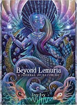 Beyond Lemuria  a journal of becoming