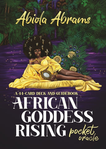 African Goddess Rising Pocket Oracle: A 44-Card Deck and Guidebook