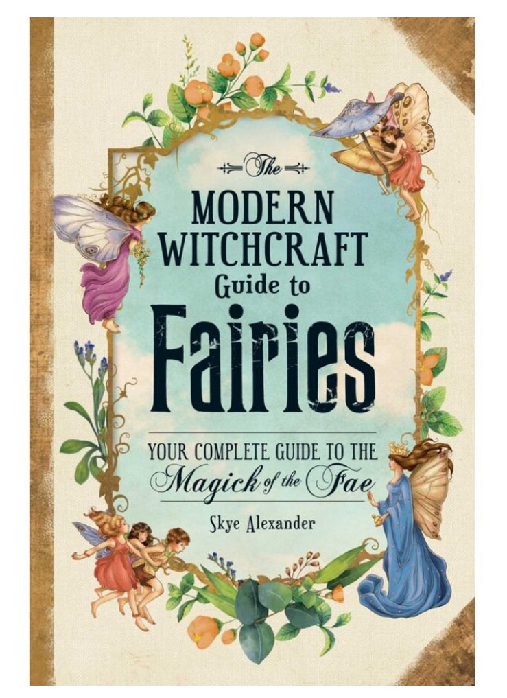 Modern Witchcraft Guide to Fairies